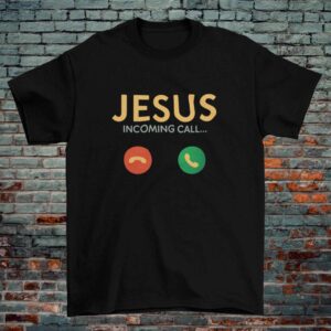 "Jesus Is Calling" – Christian Graphic Tee