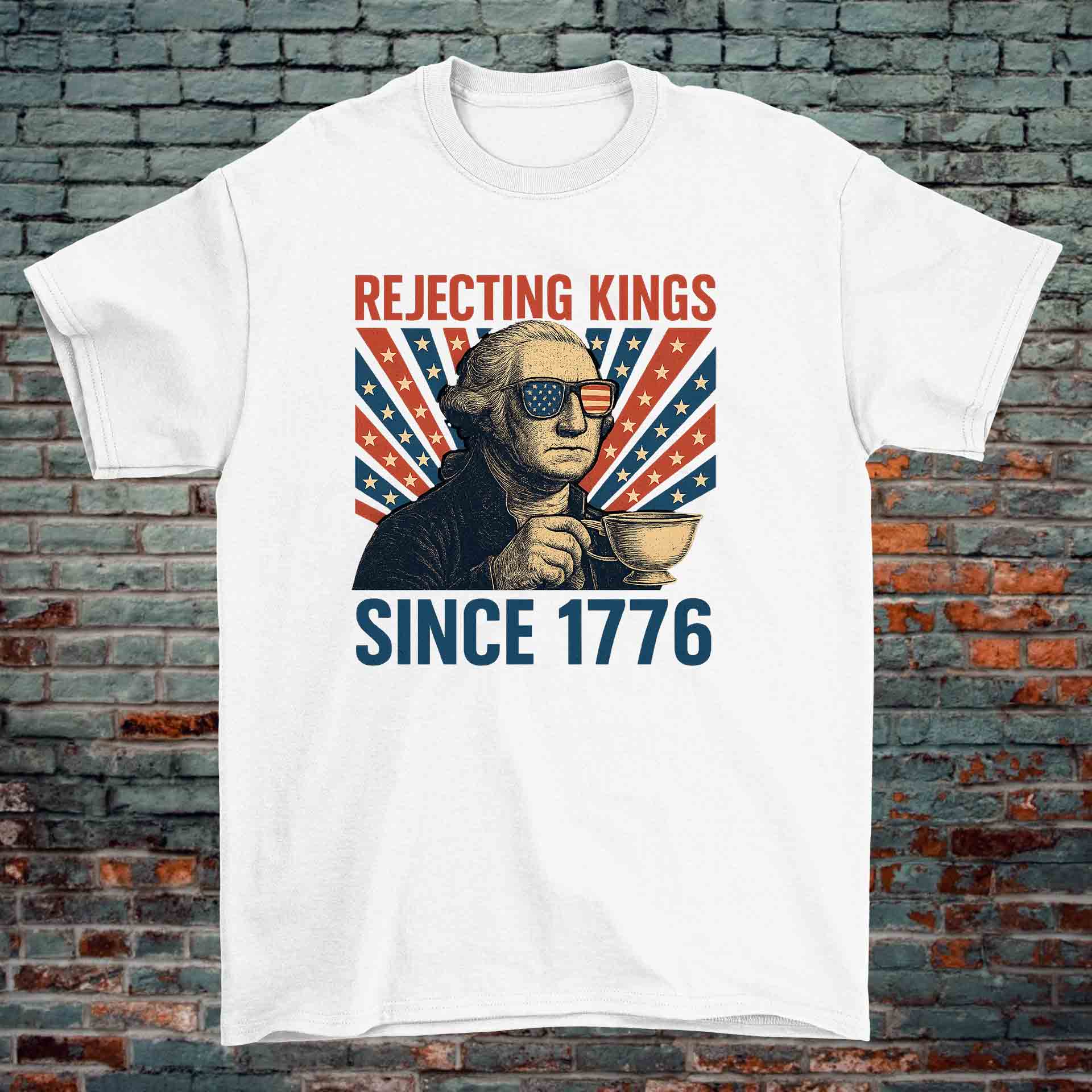 Rejecting Kings Since 1776 T-Shirt – George Washington Patriotic Meme Tee (Black & White, 100% Cotton) - Image 2